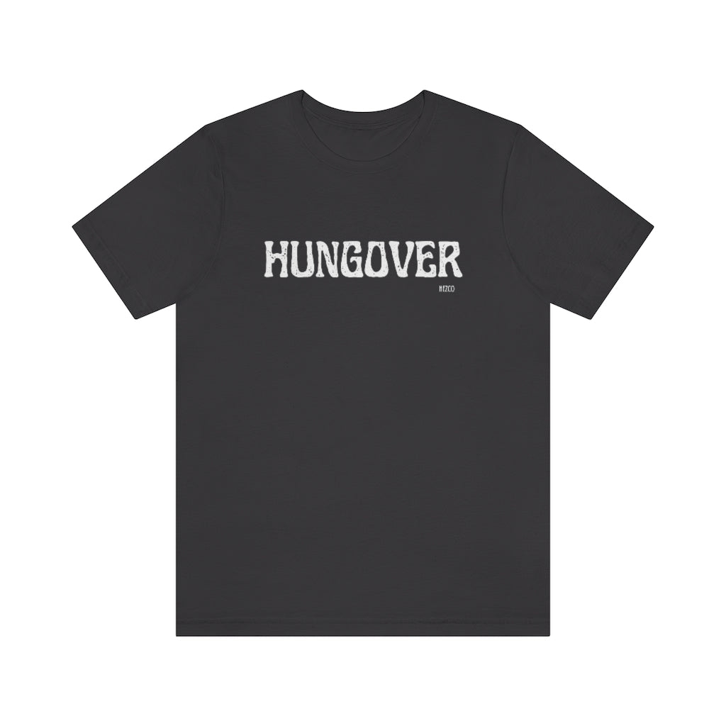 Hungover T-shirt