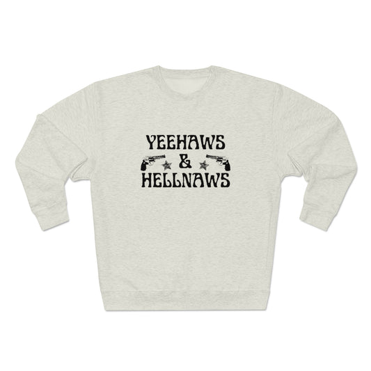Yeehaws & Hellnaws Crewneck