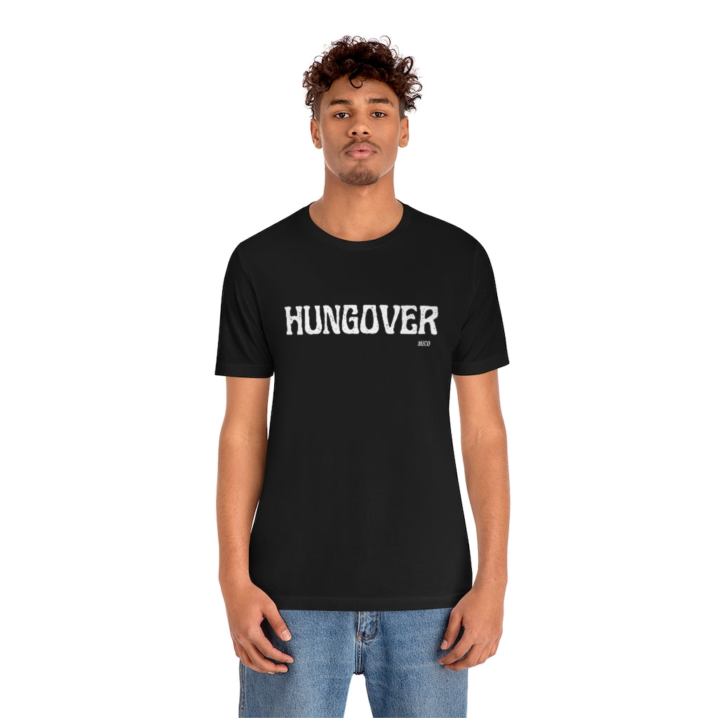 Hungover T-shirt